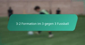3-2 Formation im 3 gegen 3 Fussball